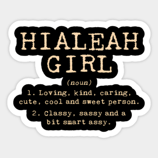 Hialeah Florida Hometown Fl Home State Sticker